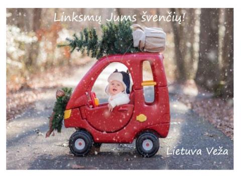 Linksmų Jums švenčių ! Lietuva Veža ir 2019 m!